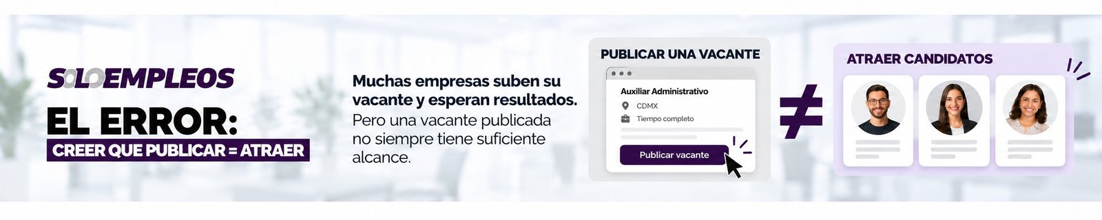Solo Empleos: publicar una vacante necesita una estrategia de difusi&oacute;n.